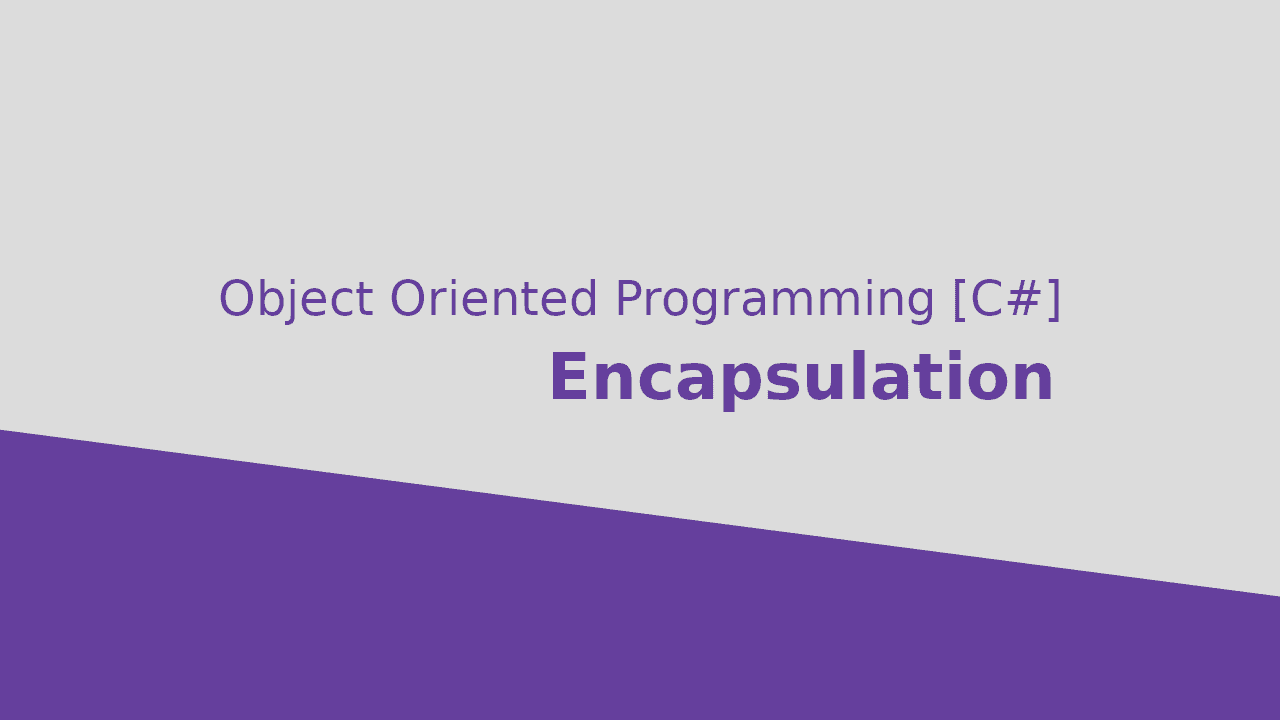 C# - Encapsulation Nedir